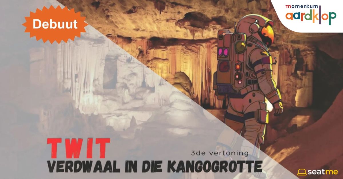 Twit se avonture: Twit verdwaal in die Kangogrotte