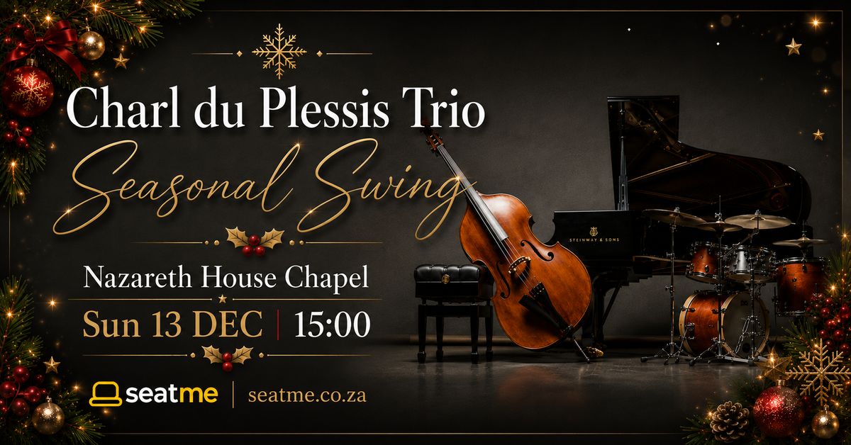 Charl du Plessis Trio: Seasonal Swing
