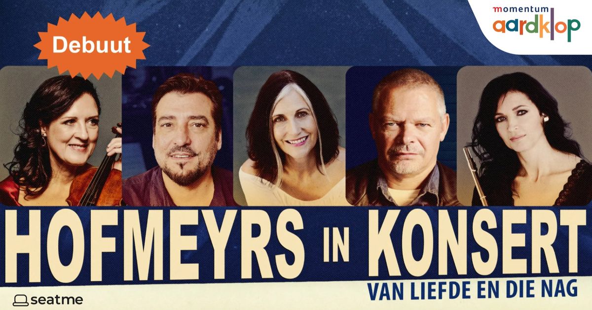 Hofmeyrs in konsert: Van liefde en die nag