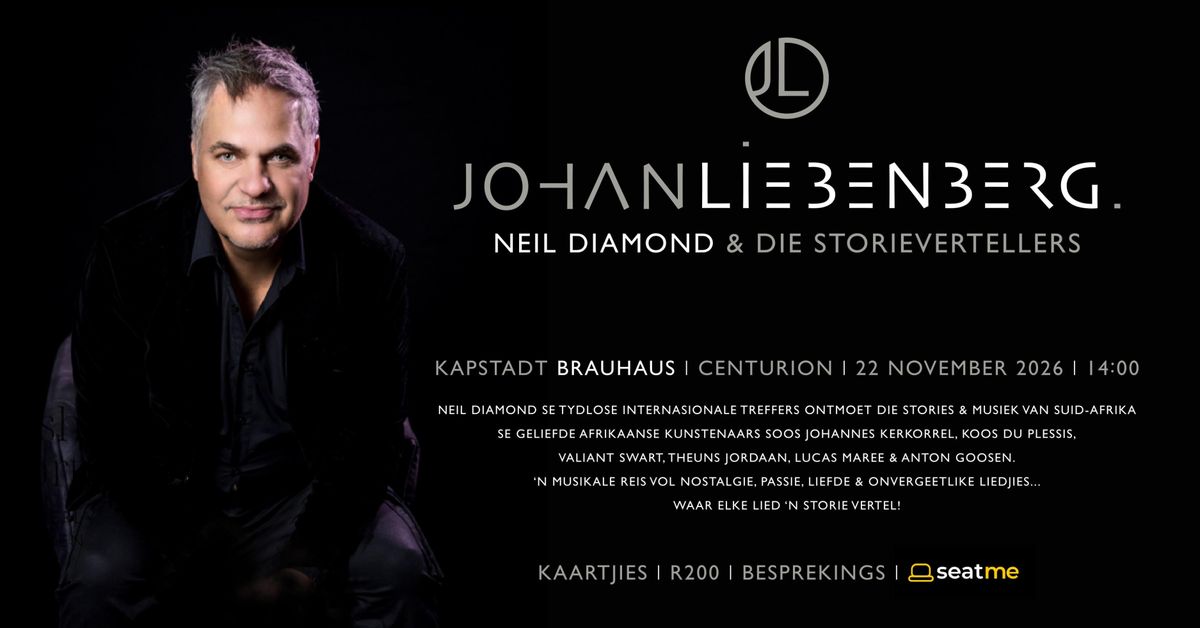 Johan Liebenberg: Neil Diamond en die Storievertellers