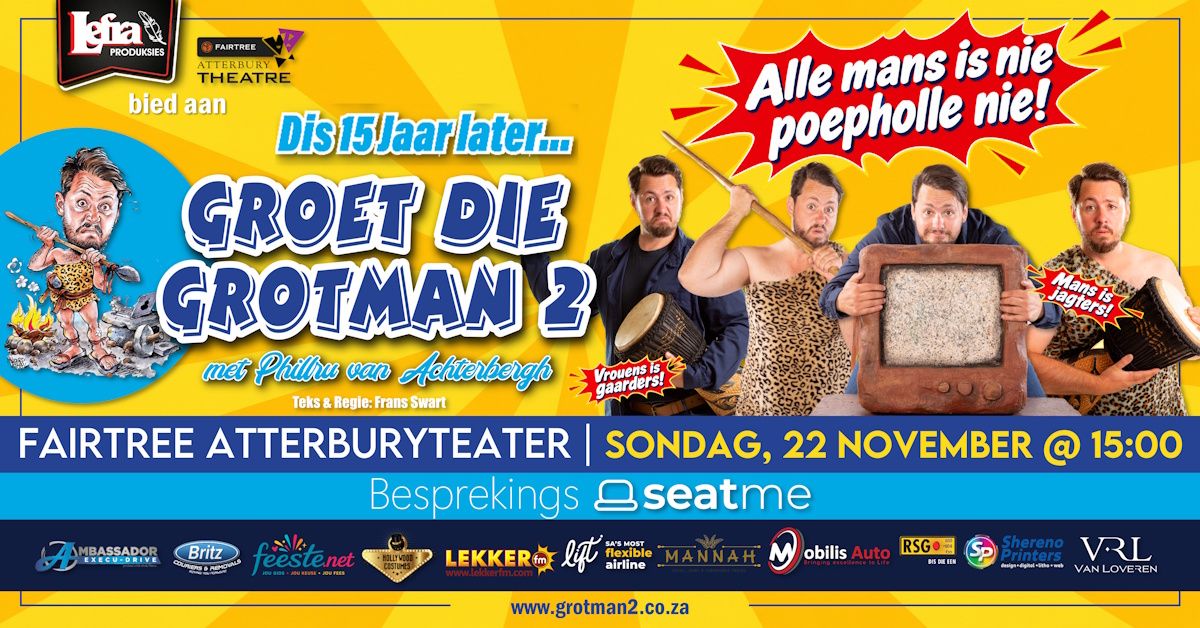 Groet die Grotman 2