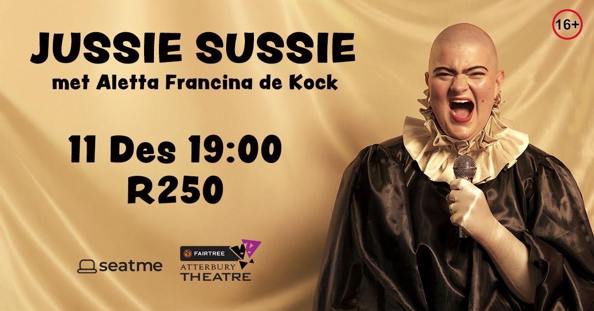 Jussie Sussie (Met Aletta Francina de Kock)