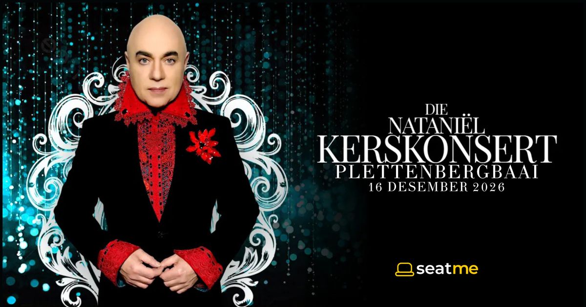 DIE NATANIËL KERSKONSERT - Plettenbergbaai