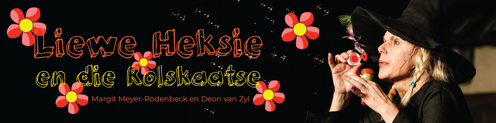 Liewe Heksie en die Rolskaatse 28 May| 10:00 & 12:00 & 14:00 | R120