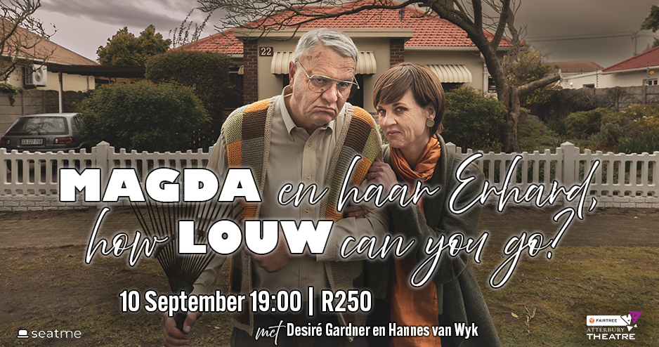 Magda en haar Erhard, how Louw can you go?