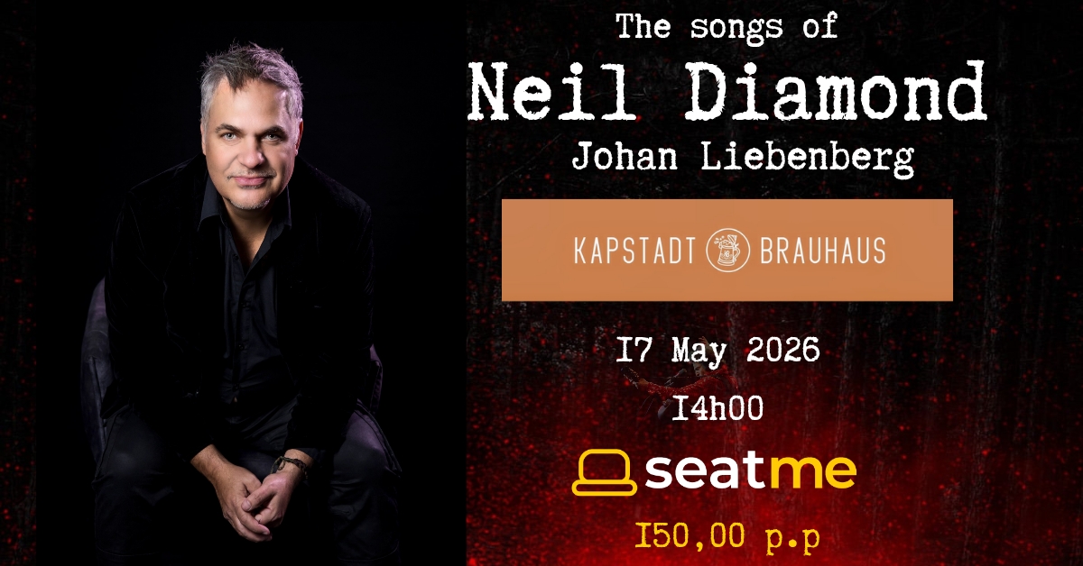 Protected: The songs of Neil Diamond Featuring Johan Liebenberg Live at Brauhaus Centurion