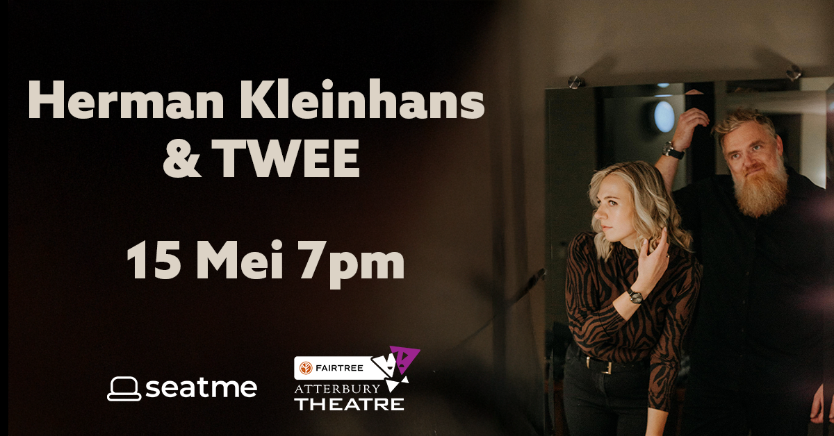 Protected: Herman Kleinhans & TWEE Live by Fairtree Atterbury Teater